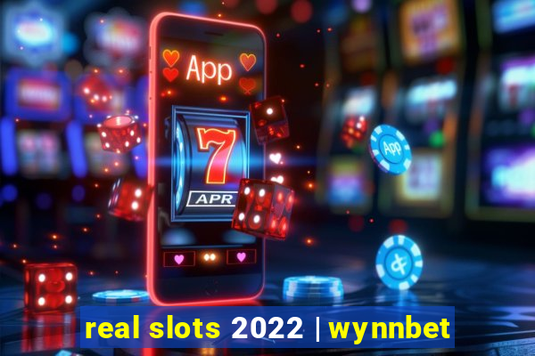 real slots 2022 | wynnbet