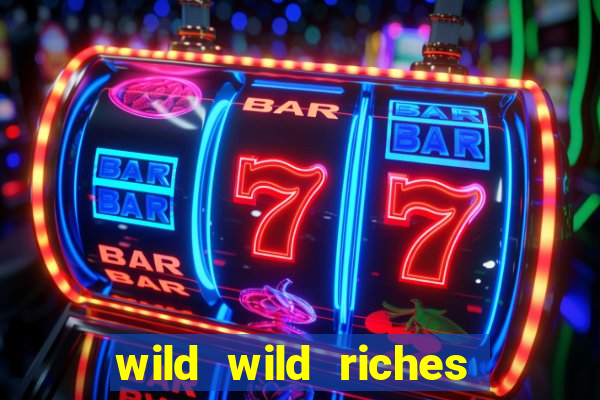 wild wild riches como jogar