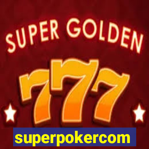 superpokercom