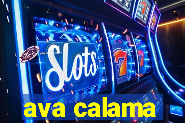 ava calama