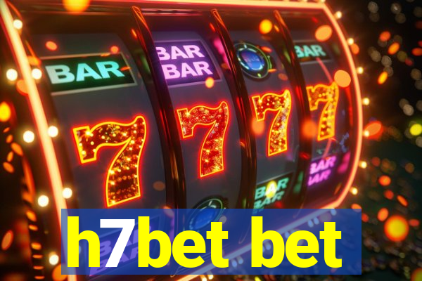 h7bet bet