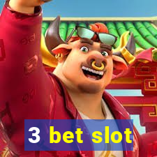 3 bet slot