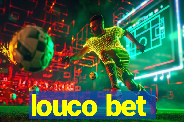 louco bet