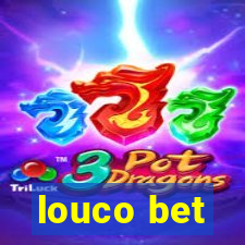 louco bet