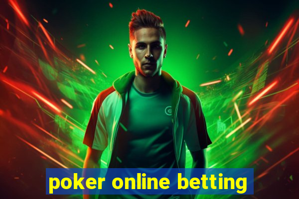 poker online betting