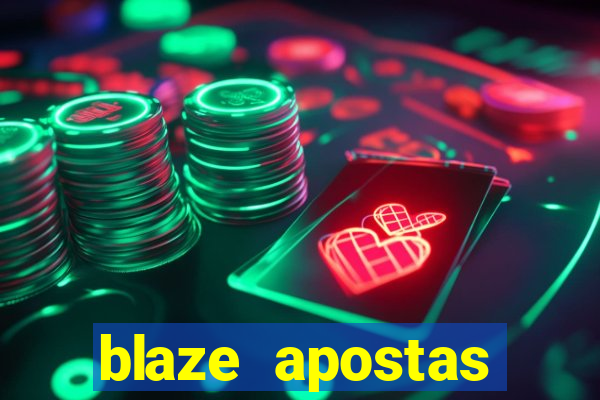 blaze apostas dinheiro online oficial