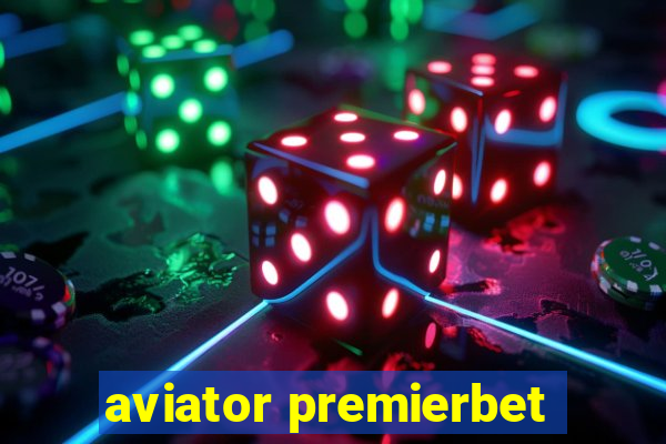 aviator premierbet