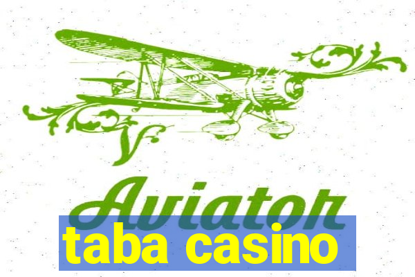 taba casino