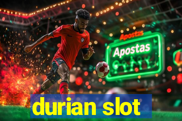 durian slot