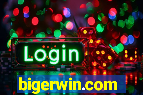 bigerwin.com