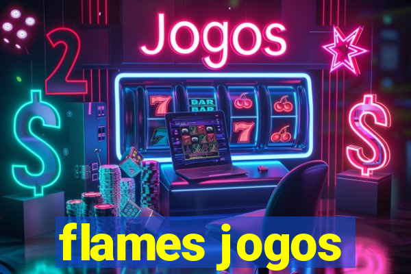 flames jogos