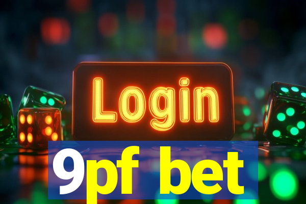 9pf bet