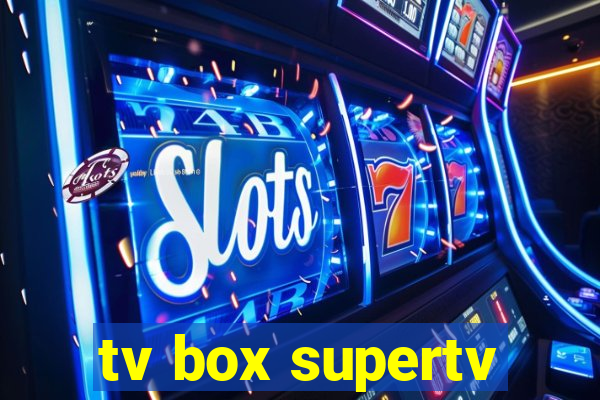 tv box supertv