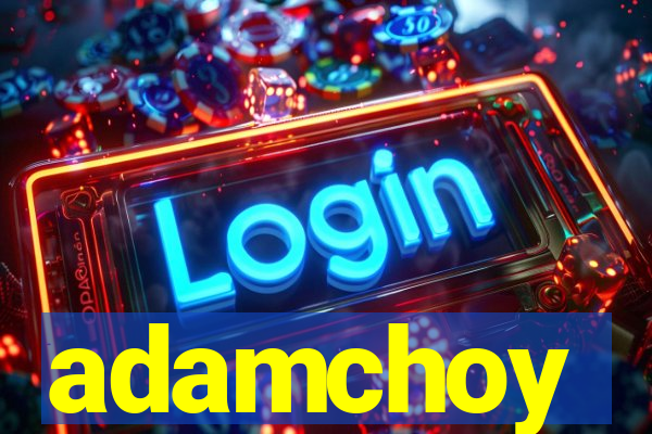 adamchoy