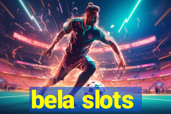 bela slots