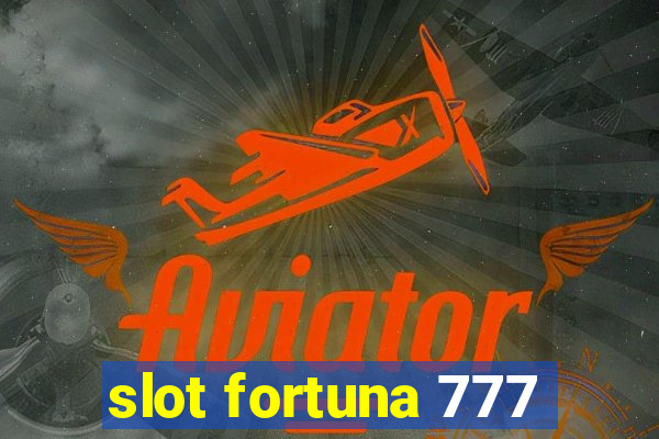 slot fortuna 777