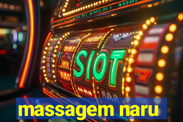 massagem naru