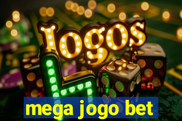 mega jogo bet