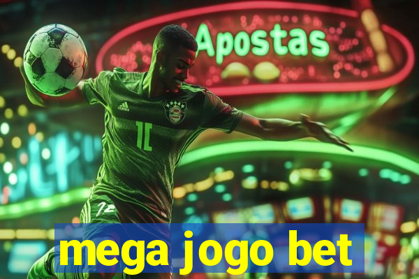 mega jogo bet