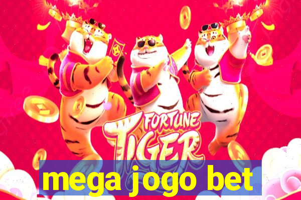 mega jogo bet