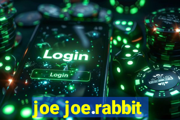 joe joe.rabbit