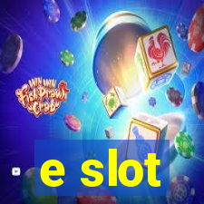 e slot