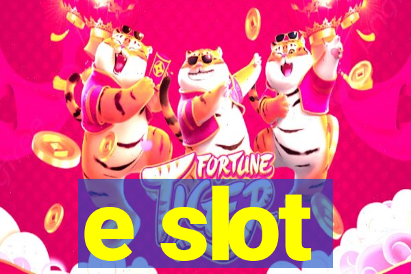 e slot