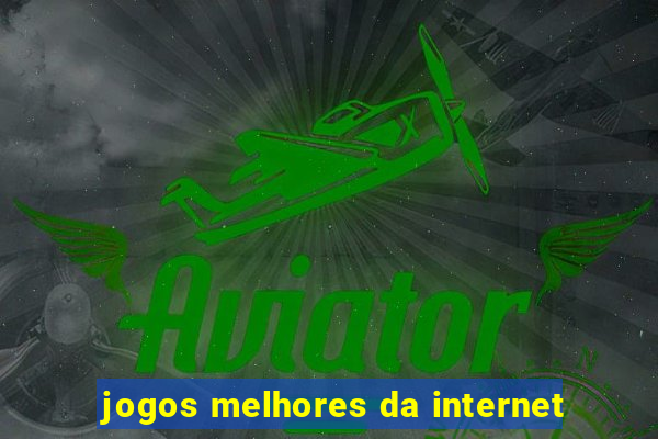 jogos melhores da internet