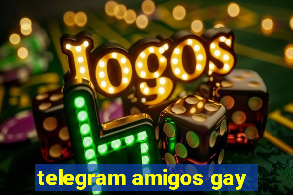 telegram amigos gay