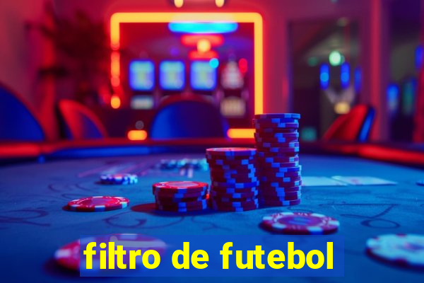 filtro de futebol