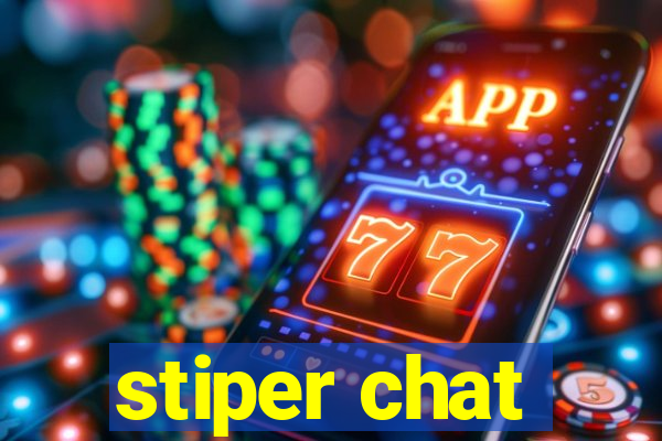 stiper chat