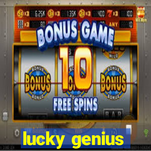 lucky genius