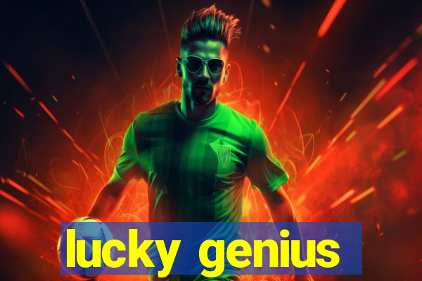 lucky genius