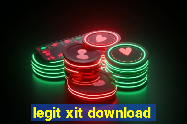 legit xit download