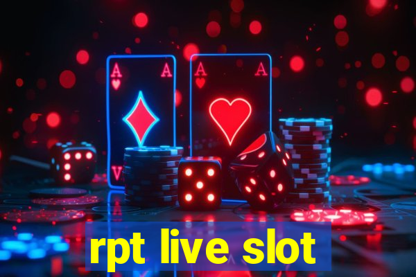 rpt live slot