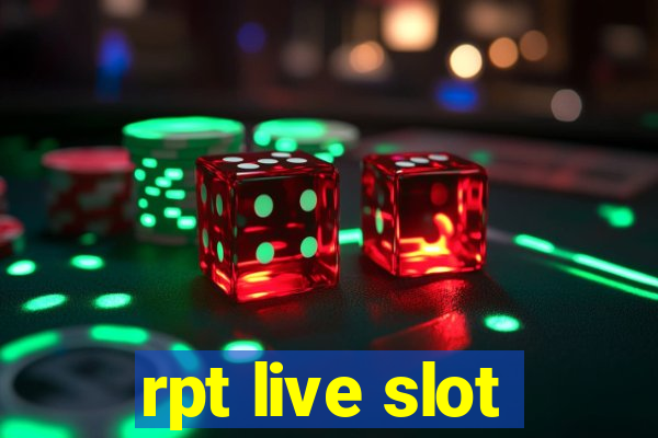 rpt live slot