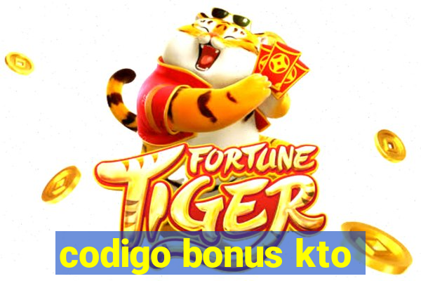 codigo bonus kto