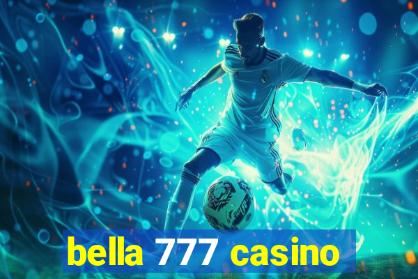 bella 777 casino