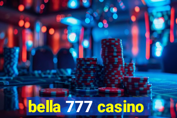 bella 777 casino