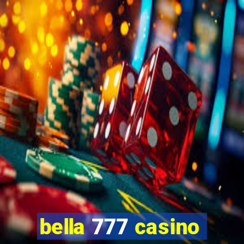 bella 777 casino