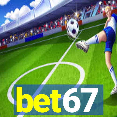 bet67