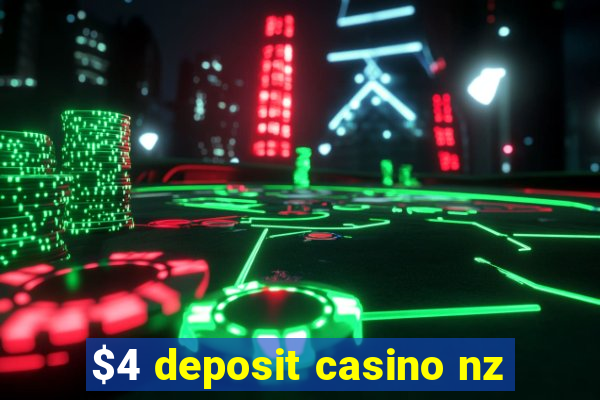 $4 deposit casino nz