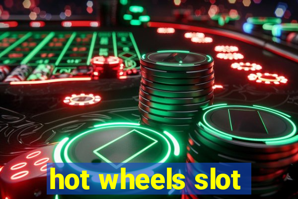 hot wheels slot