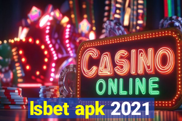 lsbet apk 2021