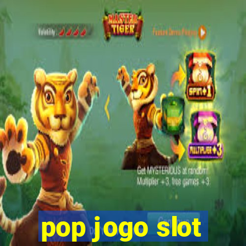 pop jogo slot