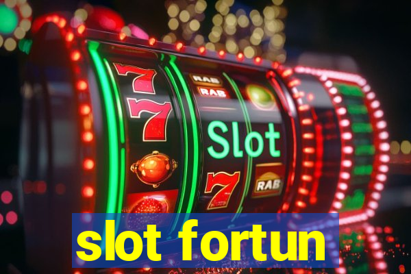 slot fortun