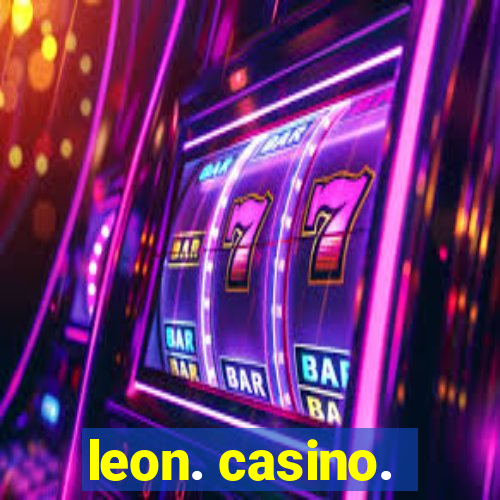 leon. casino.