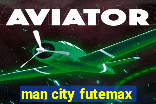 man city futemax