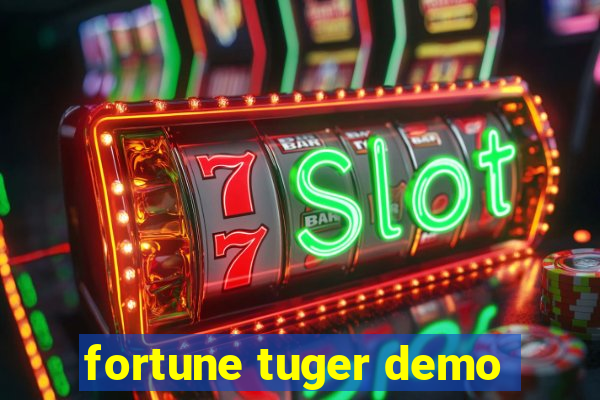 fortune tuger demo