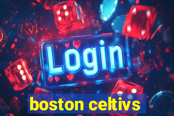 boston celtivs